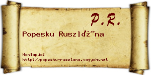 Popesku Ruszlána névjegykártya